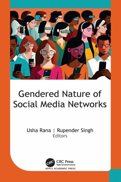 Gendered Nature of Social Media Networks (eBook, PDF) Gendered Nature of Social Media Networks (eBook, PDF)