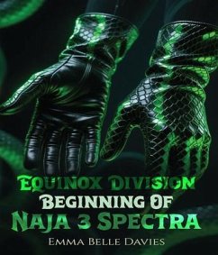 Cover EQUINOX DIVISION THE BEGINNING OF NAJA & SPECTRA (eBook, ePUB)