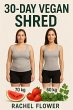 30-Day Vegan Shred: Lose 10kg in 30... - Bild 1