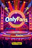 OnlyFans Trivia: Shocking Revelations and Wild Stories (eBook, ePUB)