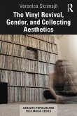 The Vinyl Revival, Gender, and Collecting Aesthetics (eBook, ePUB)