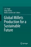 Global Millets Production for a Sustainable Future (eBook, PDF)