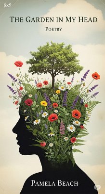 The Garden in My Head (eBook, ePUB) - Beach, Pamela
