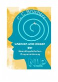 Chancen und Risiken der Neurolinguistischen Programmierung (NLP) (eBook, ePUB)