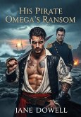 His Pirate Omega's Ransom (eBook, ePUB)