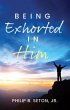 Being Exhorted in Him (eBook, ePUB) - Bild 1