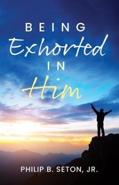 Cover Being Exhorted in Him (eBook, ePUB)
