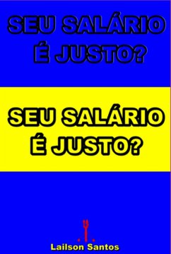 Seu Salário É Justo? (eBook, ePUB) - Santos, Laílson