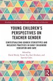 Young Children's Perspectives on Teacher Gender (eBook, ePUB) Young Children's Perspectives on Teacher Gender (eBook, ePUB)