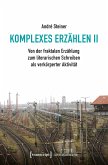 Komplexes Erzählen II (eBook, PDF)