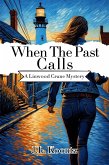 When The Past Calls (Linwood Crane Mysteries, #3) (eBook, ePUB)