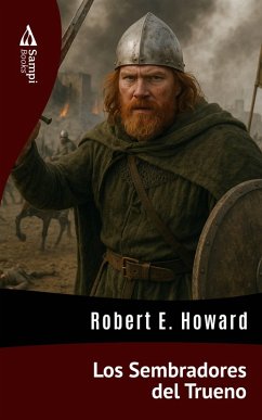 Los Sembradores del Trueno (eBook, ePUB) - Howard, Robert E.