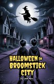 Halloween in Broomstick City (eBook, ePUB)