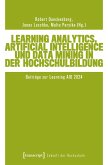 Learning Analytics, Artificial Intelligence und Data Mining in der Hochschulbildung (eBook, PDF)