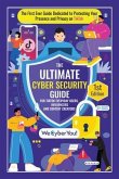 THE ULTIMATE CYBER SECURITY GUIDE FOR TIKTOK EVERYDAY USERS, INFLUENCERS AND CONTENT CREATORS (eBook, ePUB)