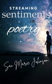 Streaming Sentiments in Poetry (eBook, ePUB) Streaming Sentiments in Poetry (eBook, ePUB)