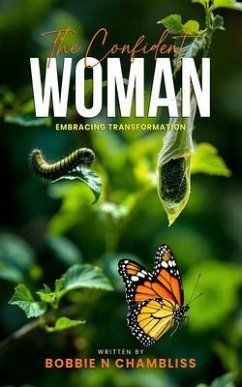 THE CONFIDENT WOMAN (eBook, ePUB) - Chambliss, Bobbie N