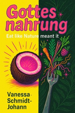 Cover Gottesnahrung - Eat like Nature meant it (eBook, ePUB)