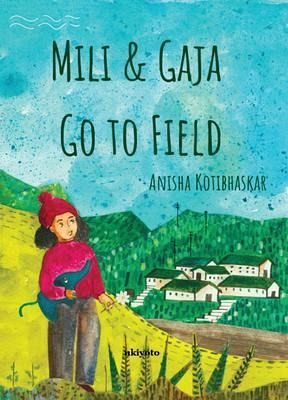 Mili & Gaja Go to Field (eBook, ePUB) Mili & Gaja Go to Field (eBook, ePUB)