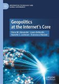 Geopolitics at the Internet's Core (eBook, PDF)