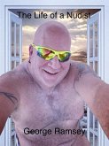 The Life of a Nudist (eBook, ePUB)