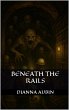 Beneath the Rails (eBook, ePUB) - Bild 1