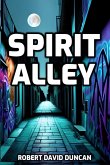 Spirit Alley (eBook, ePUB) Spirit Alley (eBook, ePUB)