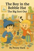 The Boy in the Bobble Hat: The Big Sort Out (eBook, ePUB)