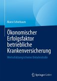 Ökonomischer Erfolgsfaktor betriebliche Krankenversicherung (eBook, PDF)