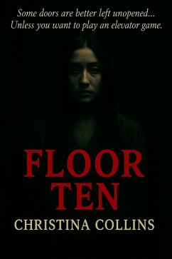 Cover Floor Ten (Elevator Game, #1) (eBook, ePUB)