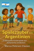 Spielezauber aus Argentinien (eBook, ePUB) Spielezauber aus Argentinien (eBook, ePUB)