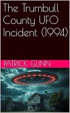The Trumbull County UFO Incident (1994) (eBook, ePUB)