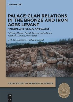 Palace-Clan Relations in the Bronze and Iron Ages Levant (eBook, ePUB) Cover Palace-Clan Relations in the Bronze and Iron Ages Levant (eBook, ePUB)