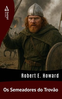 Os Semeadores do Trovão (eBook, ePUB) - Howard, Robert E.
