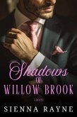 Shadows of Willow Brook (The Corvino Mafia Saga, #1) (eBook, ePUB) Shadows of Willow Brook (The Corvino Mafia Saga, #1) (eBook, ePUB)