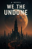 We The Unone (eBook, ePUB) We The Unone (eBook, ePUB)