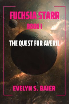 Cover Fuchsia Starr: The Quest for Averil (eBook, ePUB)