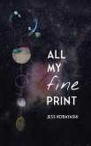 All My Fine Print (eBook, ePUB)