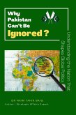 Why Pakistan Can't Be Ignored ? (eBook, ePUB)