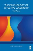 The Psychology of Effective Leadership (eBook, ePUB)
