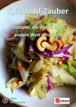 Cover Spitzkohl-Zauber¿- Rezepte, die dich in eine andere Welt versetzen (eBook, ePUB)