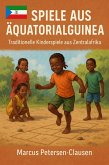 Spiele aus Äquatorialguinea (eBook, ePUB) Spiele aus Äquatorialguinea (eBook, ePUB)