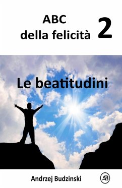 Cover Le beatitudini (ABC della felicità, #2) (eBook, ePUB)