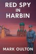 Red Spy in Harbin (Book 1: In the... - Bild 1