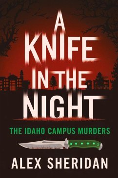 Cover A Knife in the Night: The Idaho Campus Murders (eBook, ePUB)