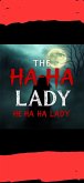 The Ha Ha Lady (eBook, ePUB)