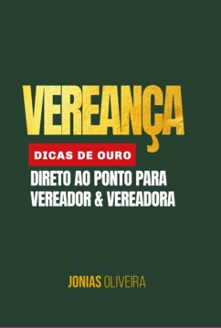 Vereança: Dicas De Ouro (eBook, ePUB) Cover Vereança: Dicas De Ouro (eBook, ePUB)