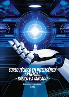 Curso Técnico Em Inteligência Artificial (eBook, ePUB) - Almeida, Maximo J.