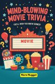Mind-Blowing Movie Trivia You'll Wish You Knew Sooner! (eBook, ePUB)