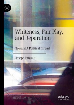 Cover Whiteness, Fair Play, and Reparation (eBook, PDF)